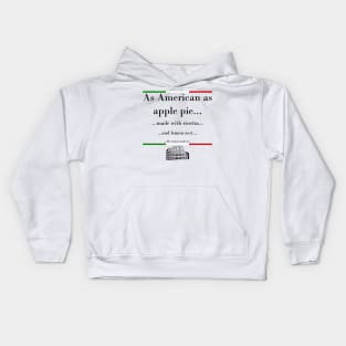 Italian American as Apple Pie Kids Hoodie